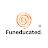 Funeducated